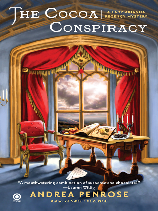 Title details for The Cocoa Conspiracy by Andrea Penrose - Available